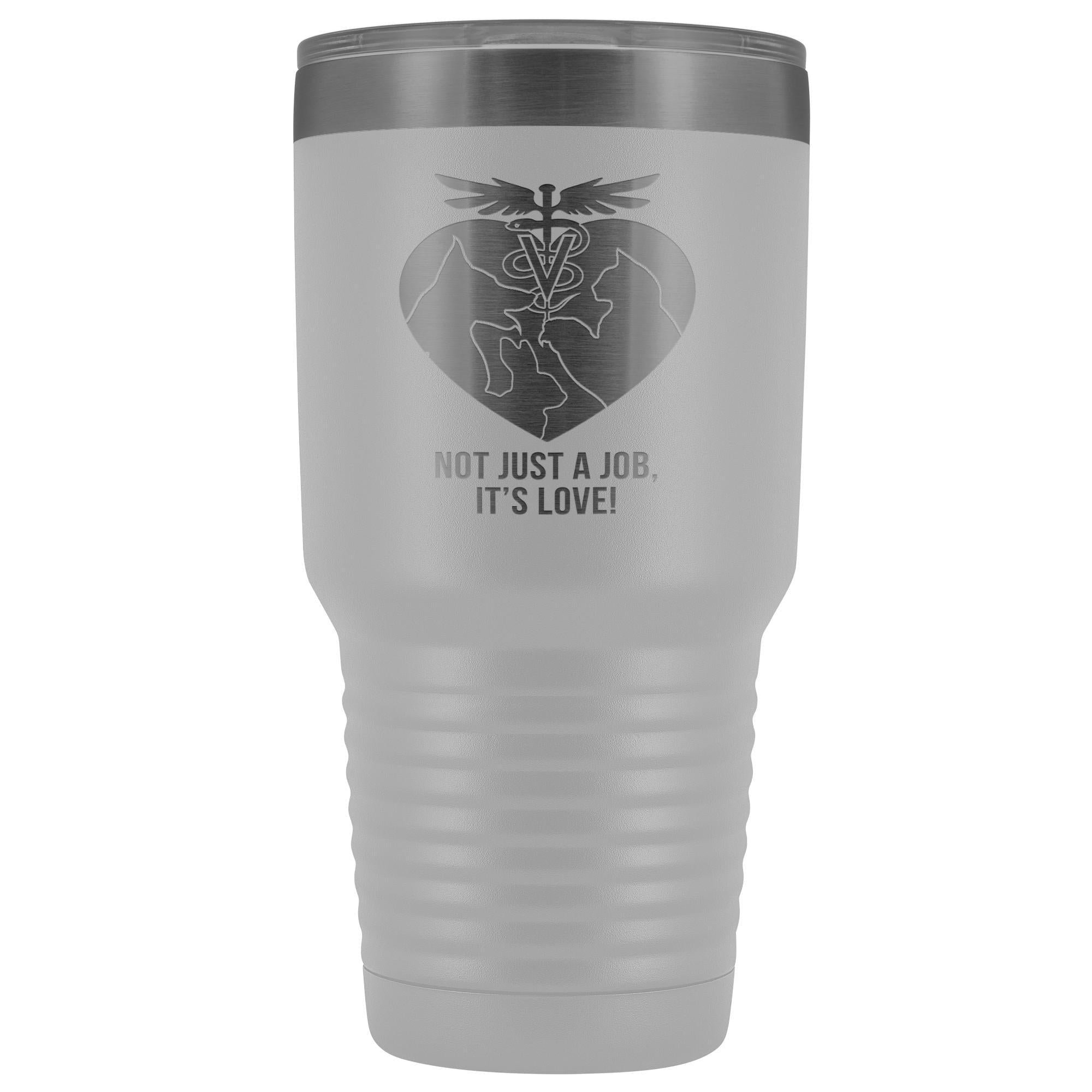 Not just a job, it's love 30oz Vacuum Tumbler