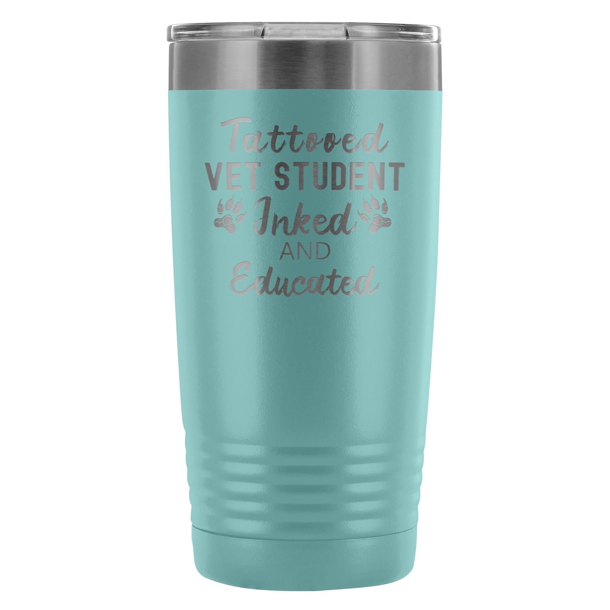 Vet Student- Tattooed, Inked and Educated 20oz Vacuum Tumbler