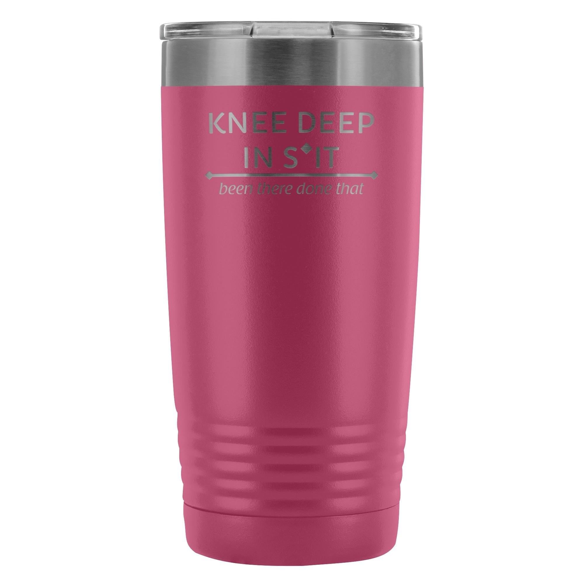 Large Animal Vet- Knee deep in s*it- been there, done that 20oz Vacuum Tumbler