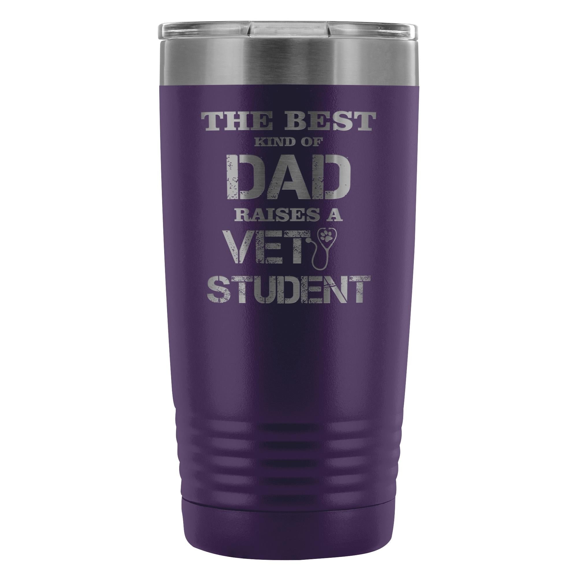 Vet Student- The best kind of Dad raises a Vet Student 20oz Vacuum Tumbler