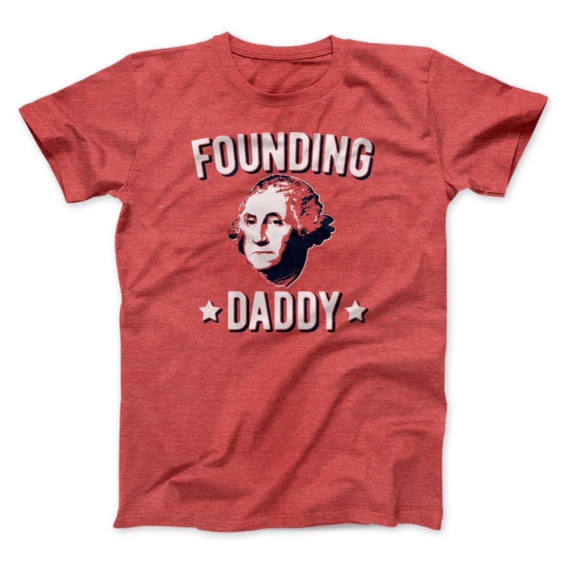 Founding Daddy Men Unisex T-Shirt - Soft Combed Cotton Crew Neck Tee