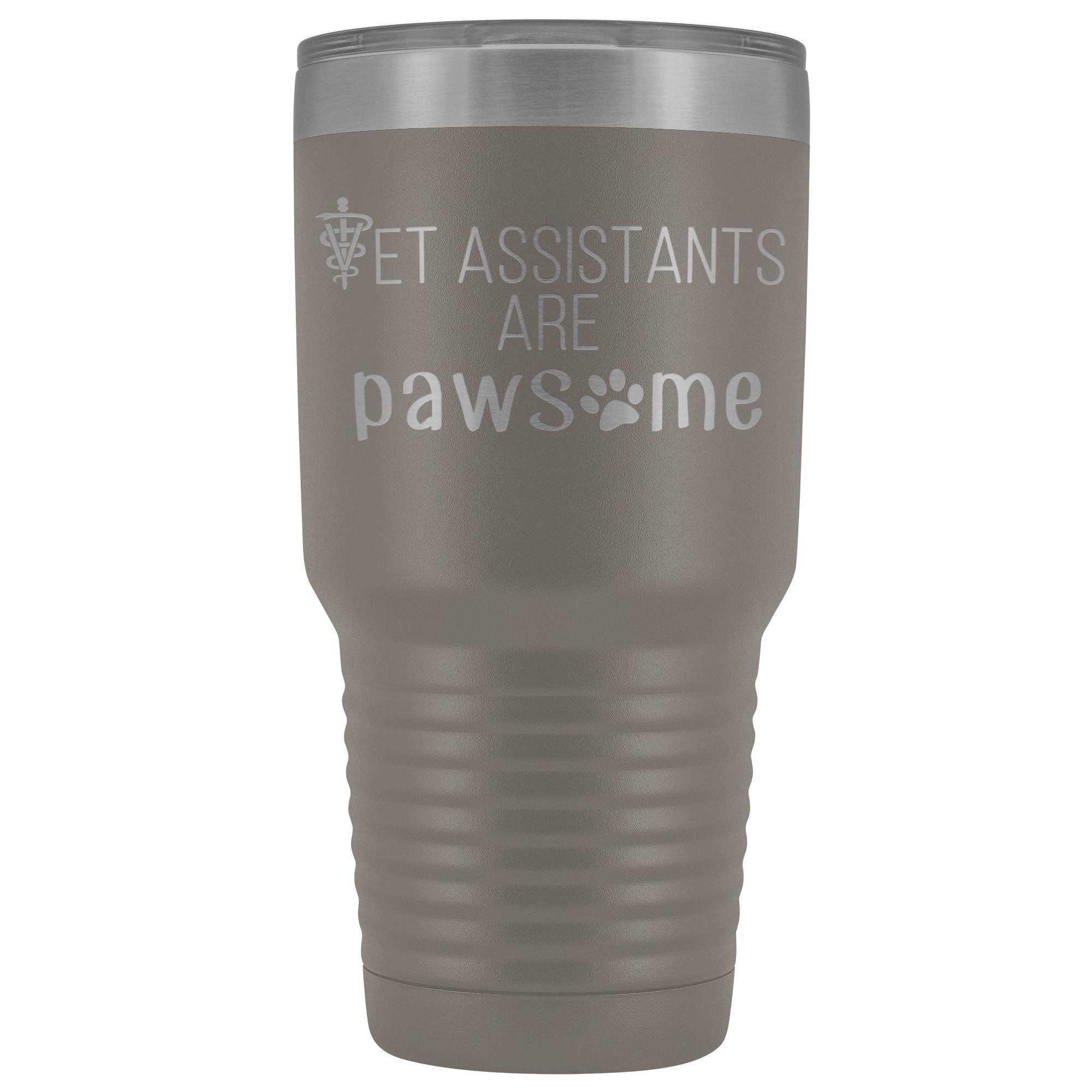 Vet Assistants are Pawesome 30 oz Vacuum Tumbler