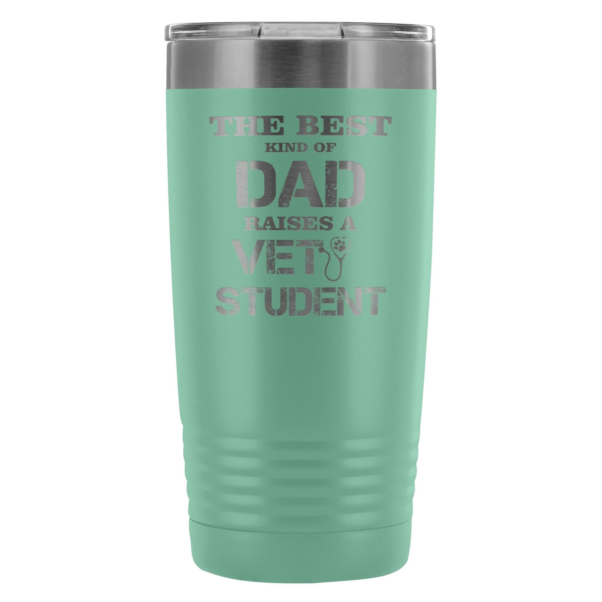 Vet Student- The best kind of Dad raises a Vet Student 20oz Vacuum Tumbler