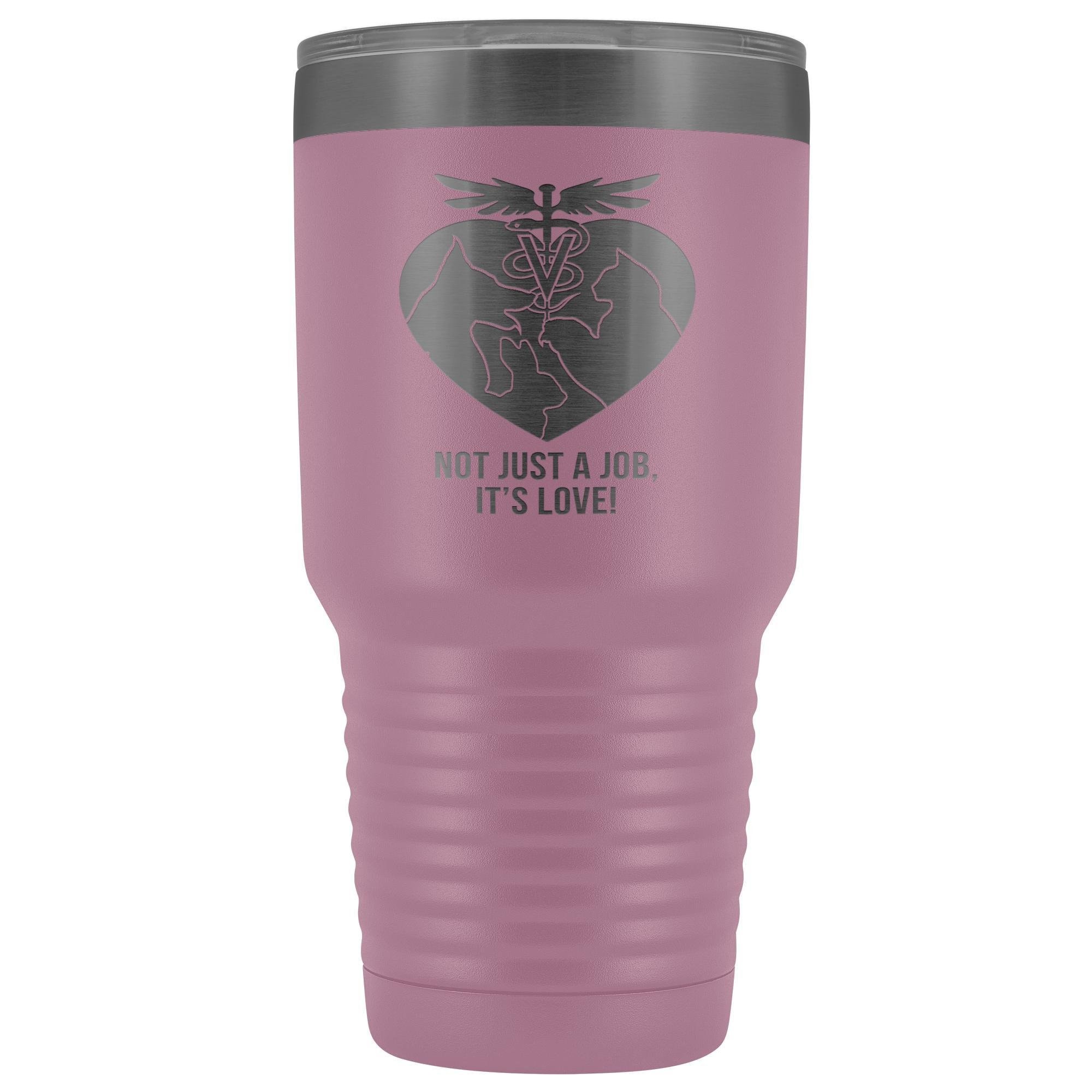 Not just a job, it's love 30oz Vacuum Tumbler