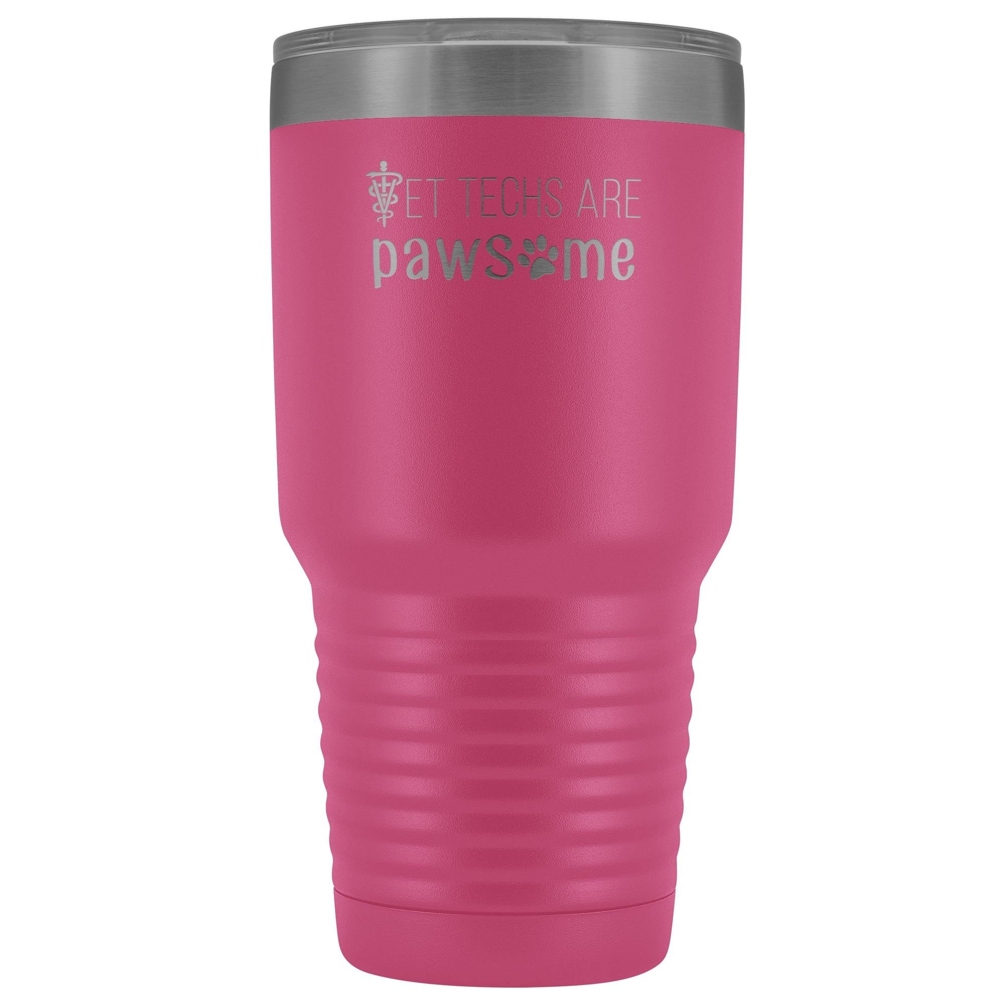 Vet techs are pawsome 30oz Vacuum Tumbler