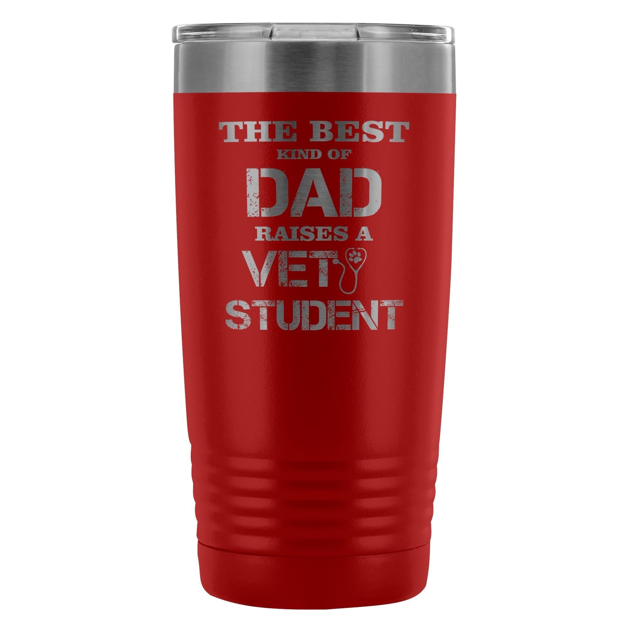 Vet Student- The best kind of Dad raises a Vet Student 20oz Vacuum Tumbler