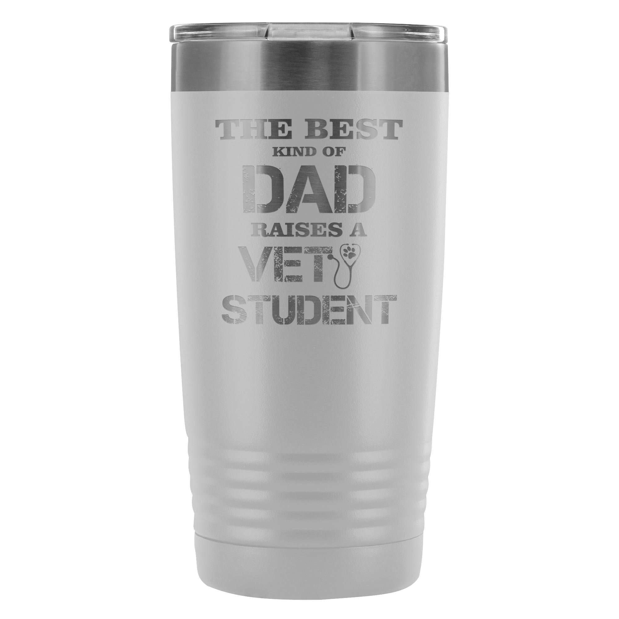 Vet Student- The best kind of Dad raises a Vet Student 20oz Vacuum Tumbler
