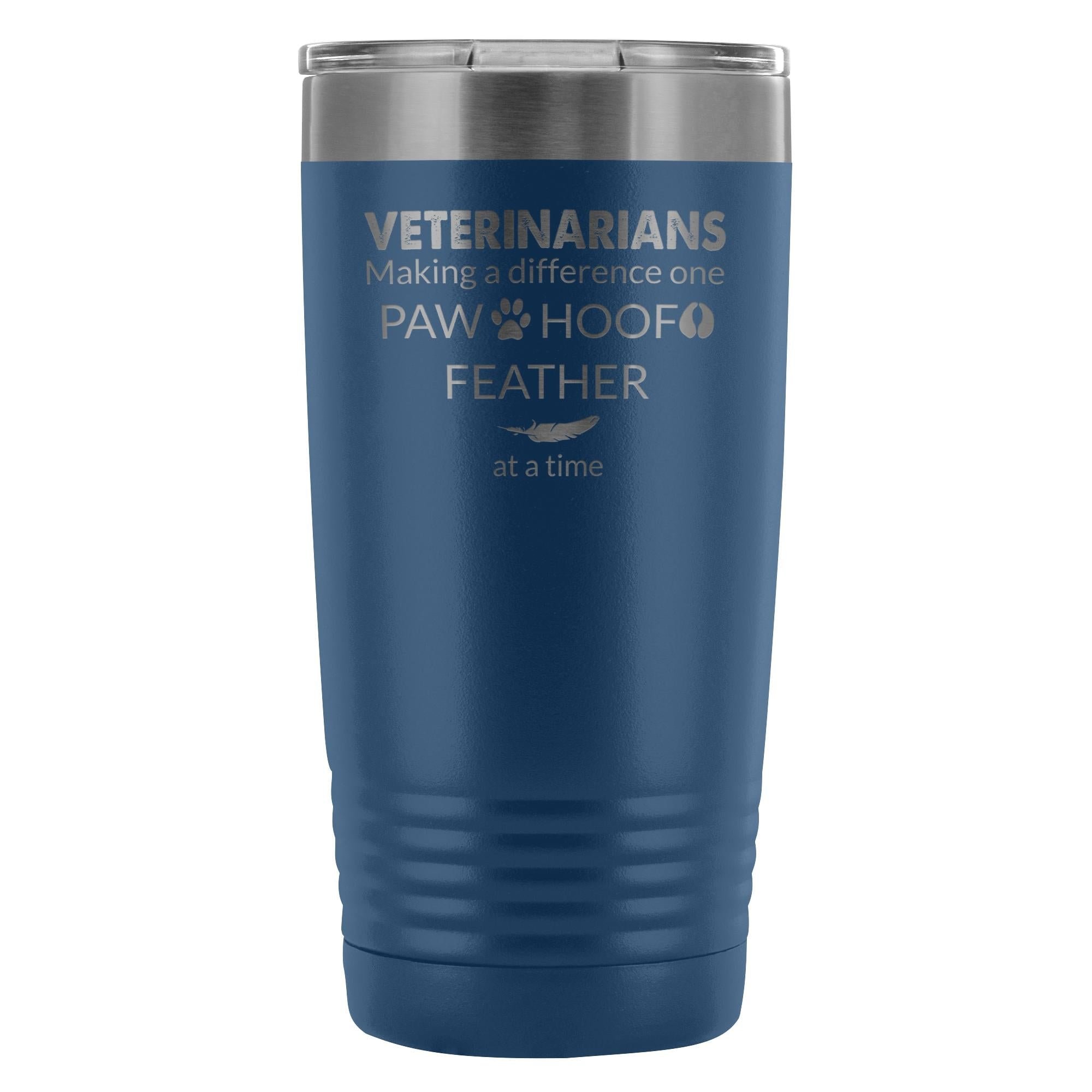Veterinarian- Making a Difference 20oz Vacuum Tumbler
