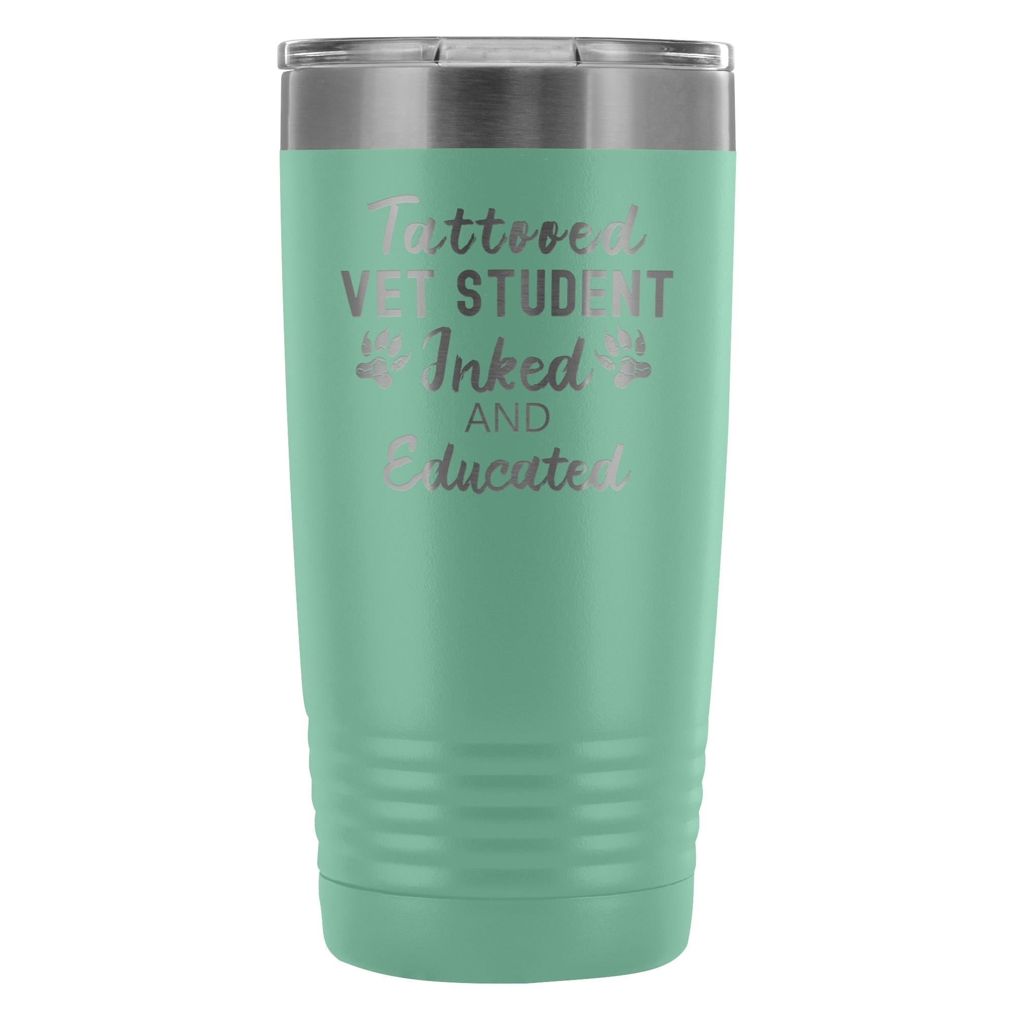Vet Student- Tattooed, Inked and Educated 20oz Vacuum Tumbler
