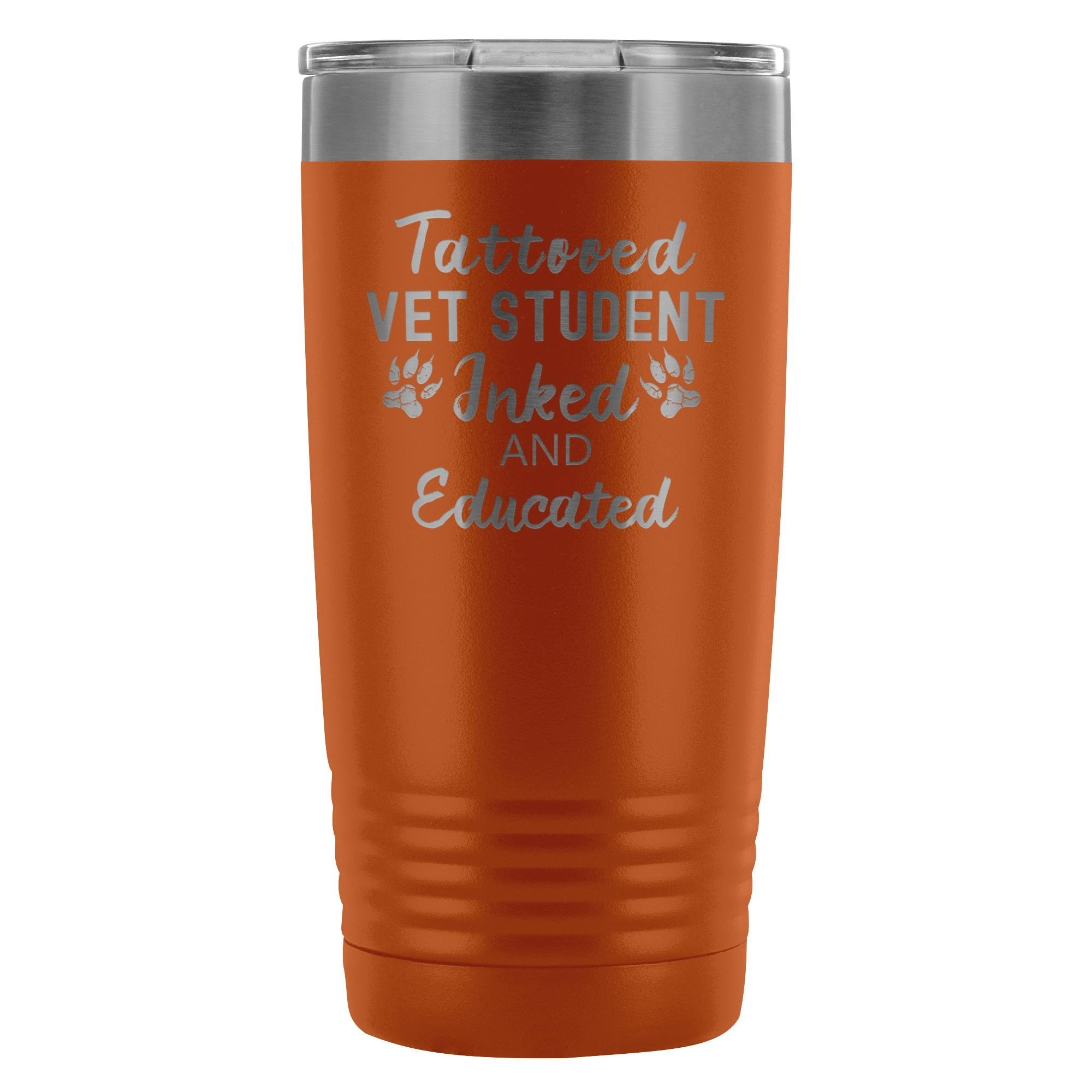 Vet Student- Tattooed, Inked and Educated 20oz Vacuum Tumbler