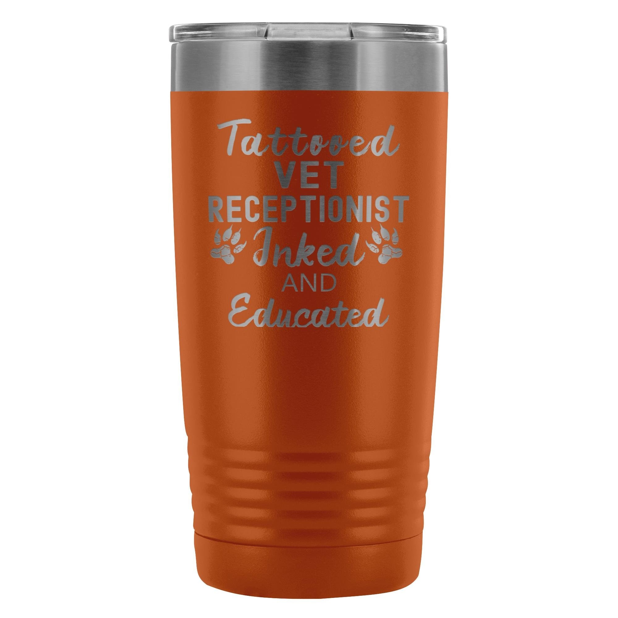 Vet Receptionist- Tattooed, Inked and Educated 20oz Vacuum Tumbler