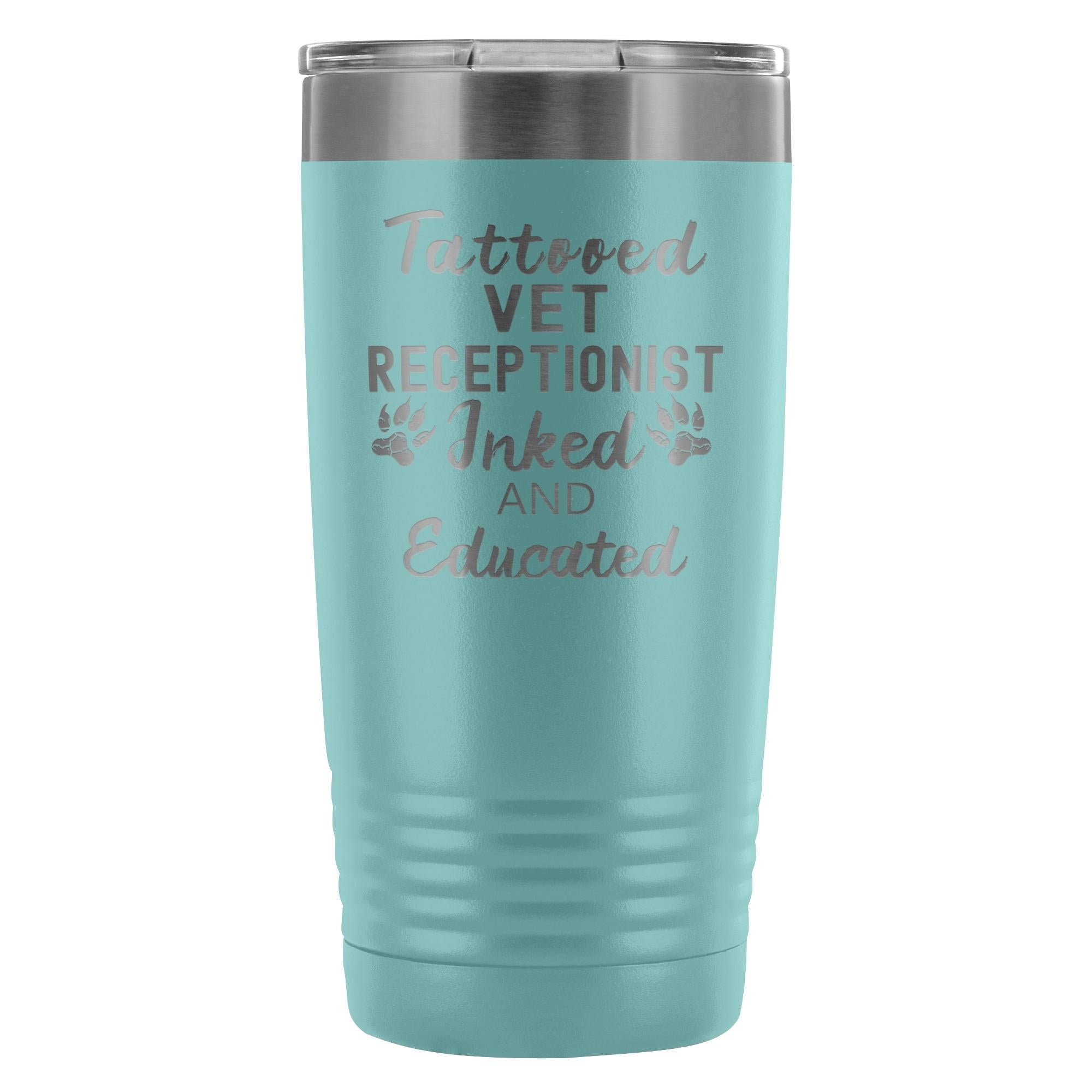 Vet Receptionist- Tattooed, Inked and Educated 20oz Vacuum Tumbler