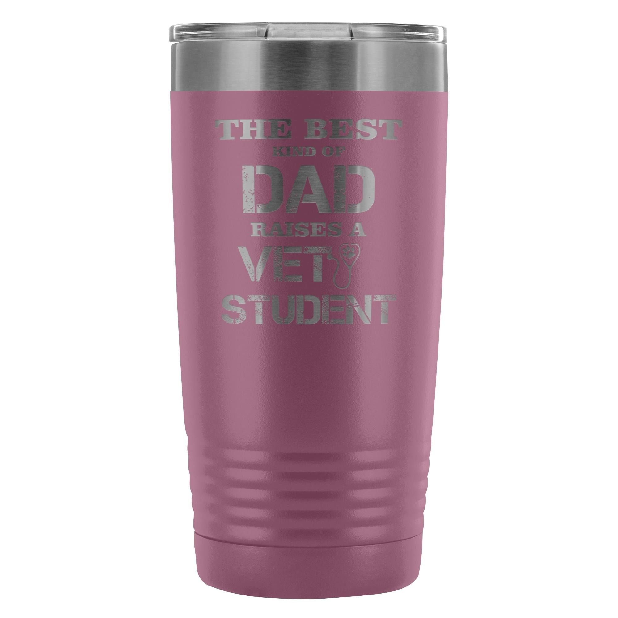 Vet Student- The best kind of Dad raises a Vet Student 20oz Vacuum Tumbler