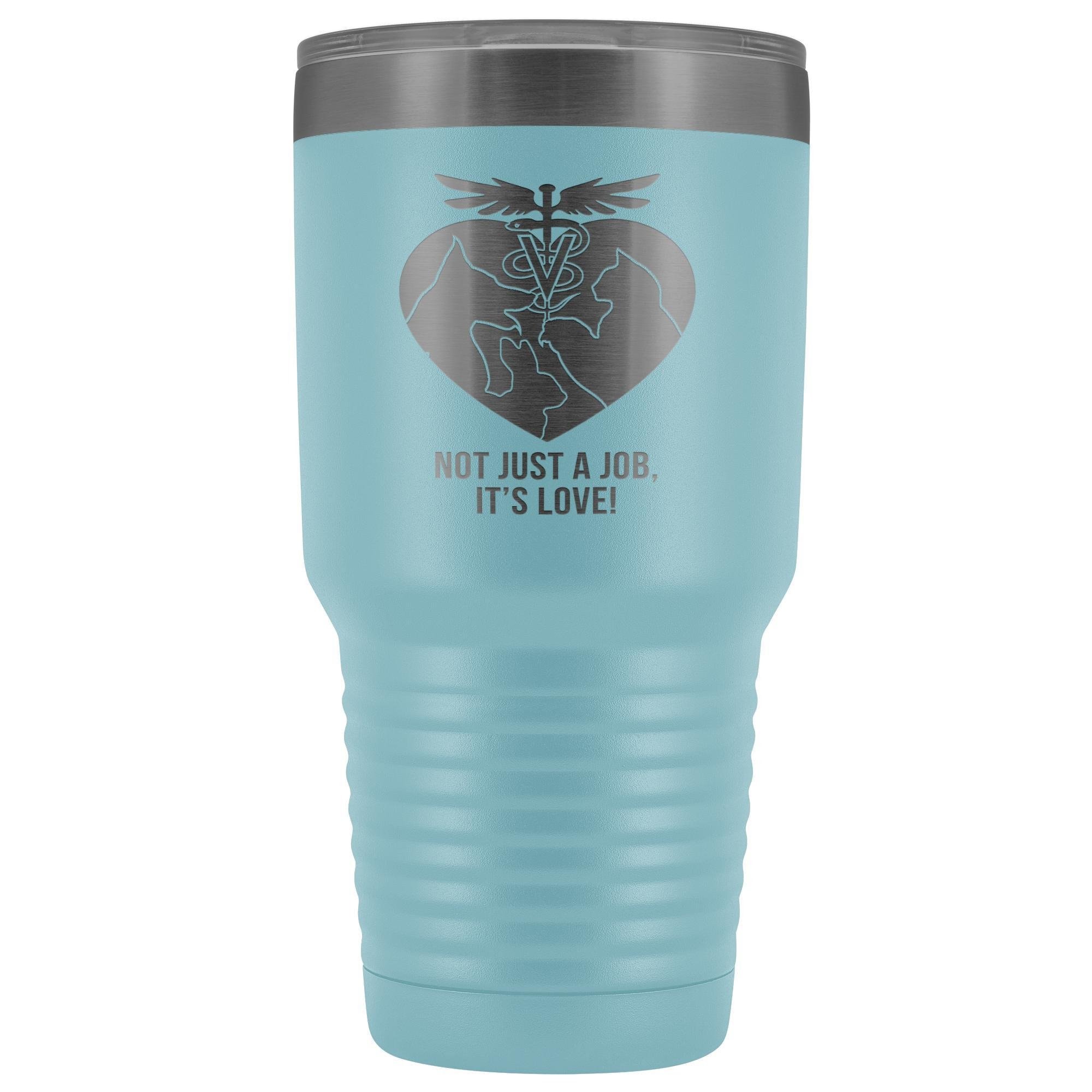 Not just a job, it's love 30oz Vacuum Tumbler