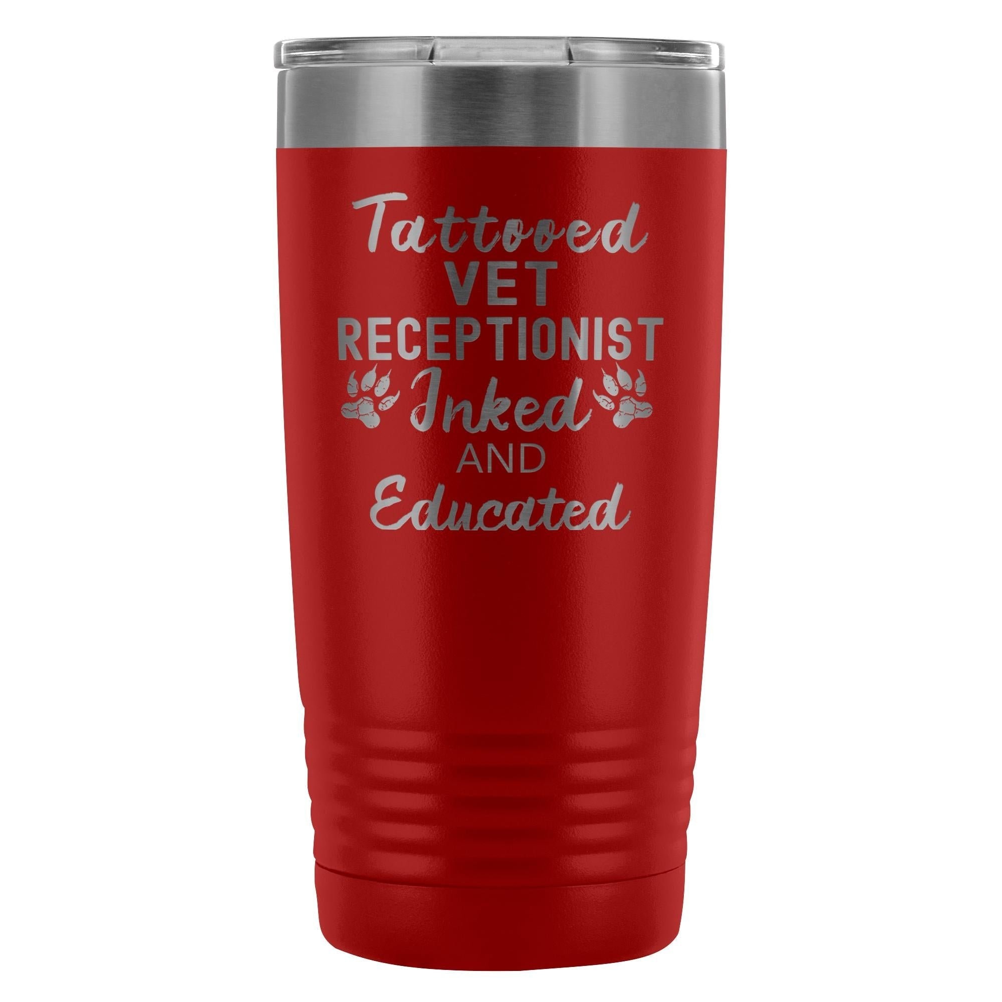 Vet Receptionist- Tattooed, Inked and Educated 20oz Vacuum Tumbler