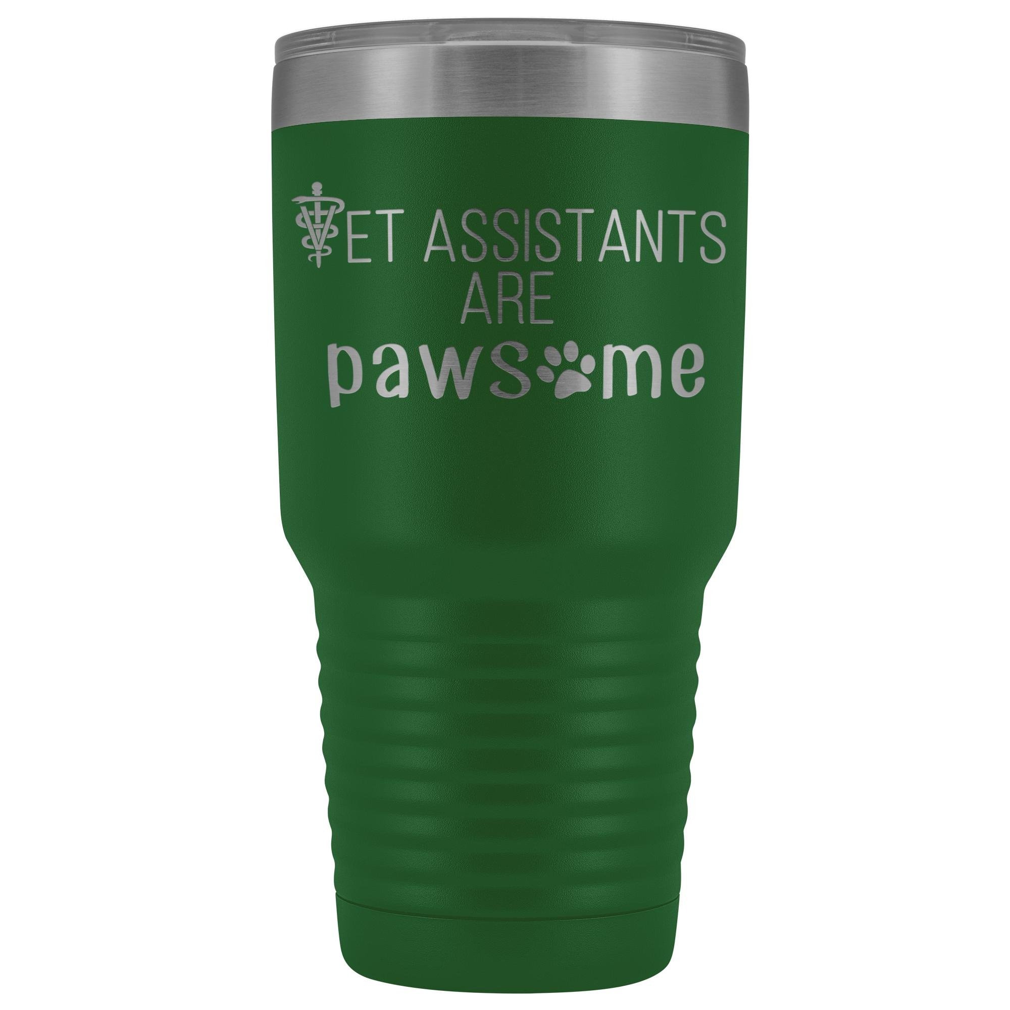 Vet Assistants are Pawesome 30 oz Vacuum Tumbler
