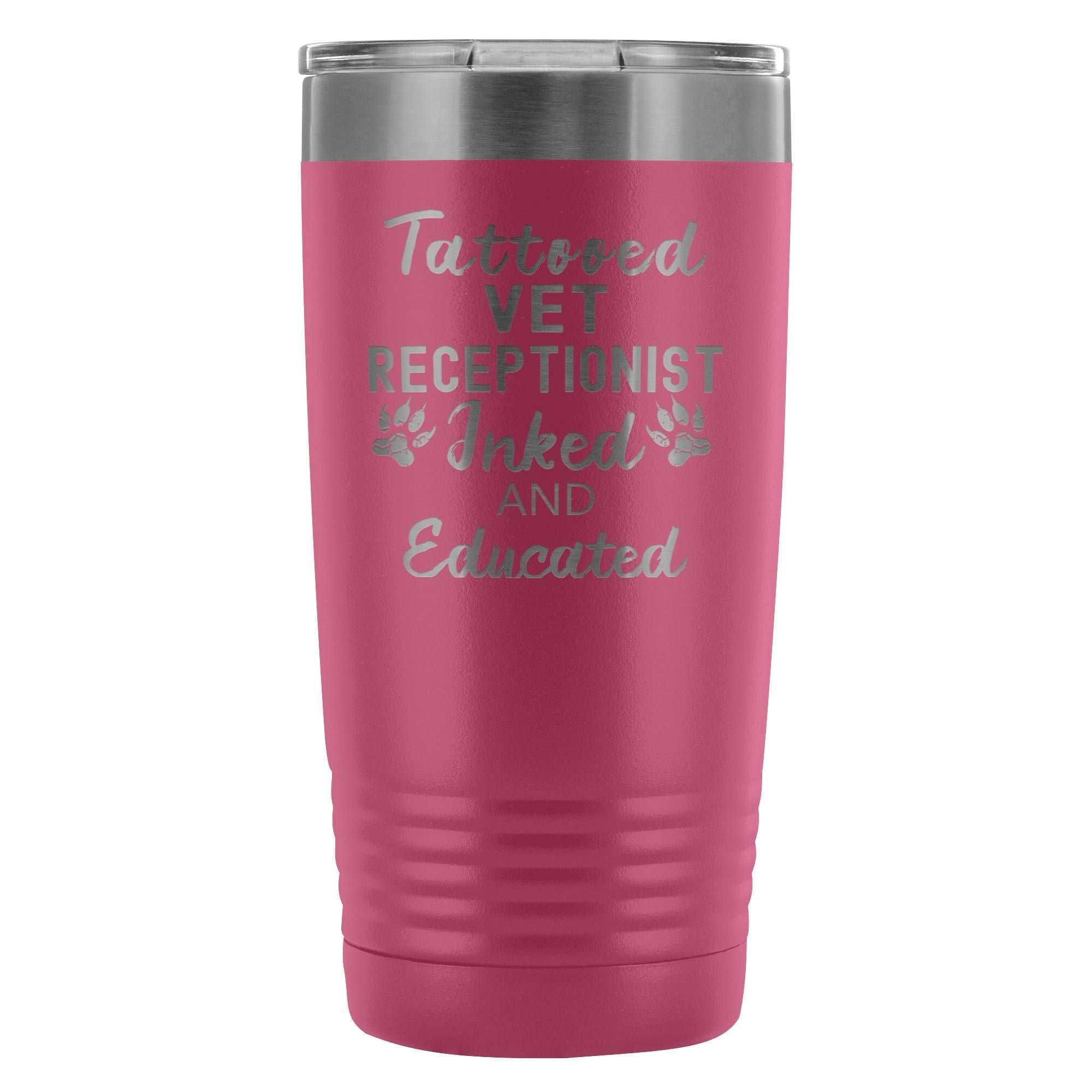 Vet Receptionist- Tattooed, Inked and Educated 20oz Vacuum Tumbler