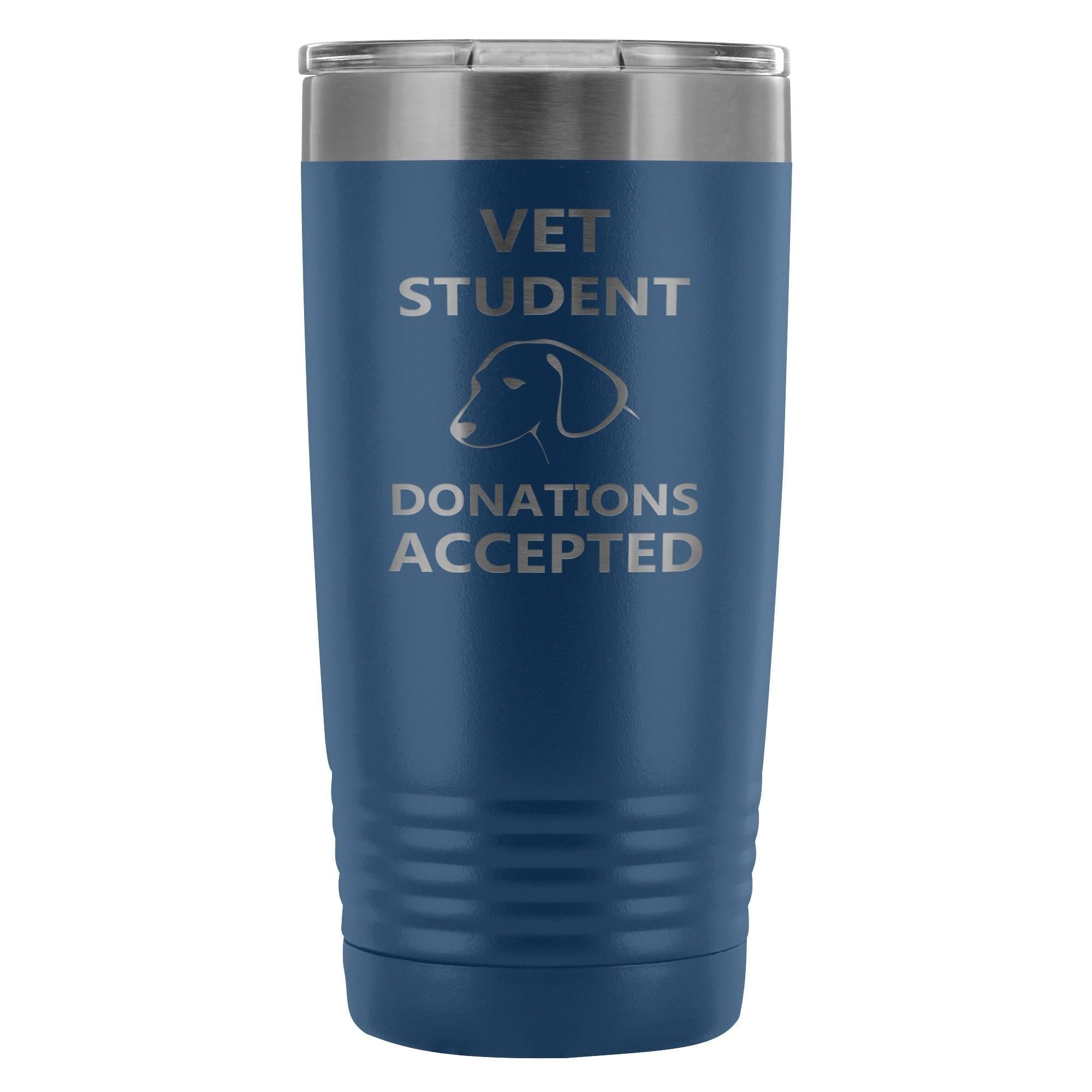 Vet Student Donations accepted 20oz Vacuum Tumbler