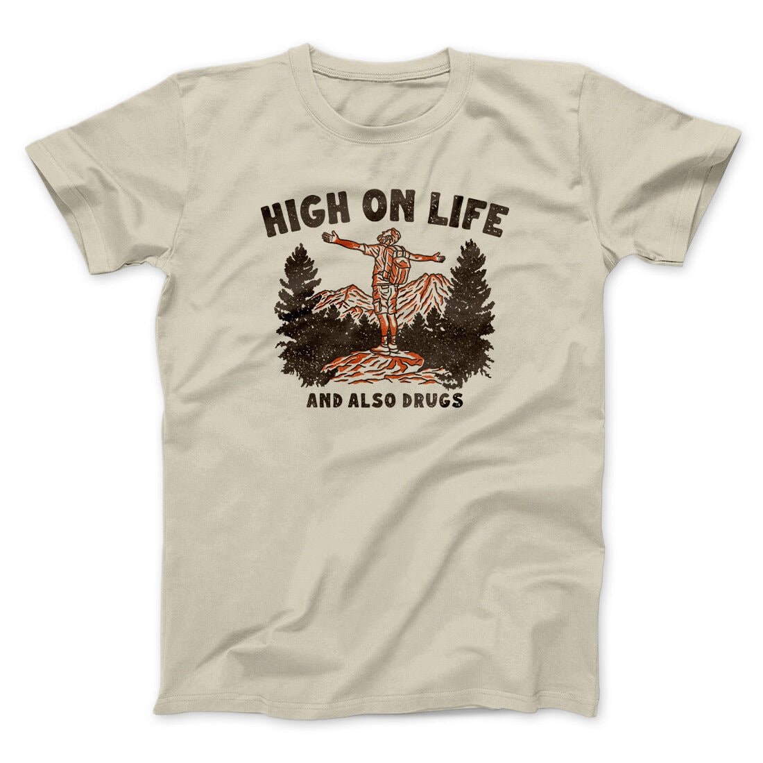 High On Life And Also Drugs Unisex T-Shirt - Cotton Poly Blend, Printed in USA