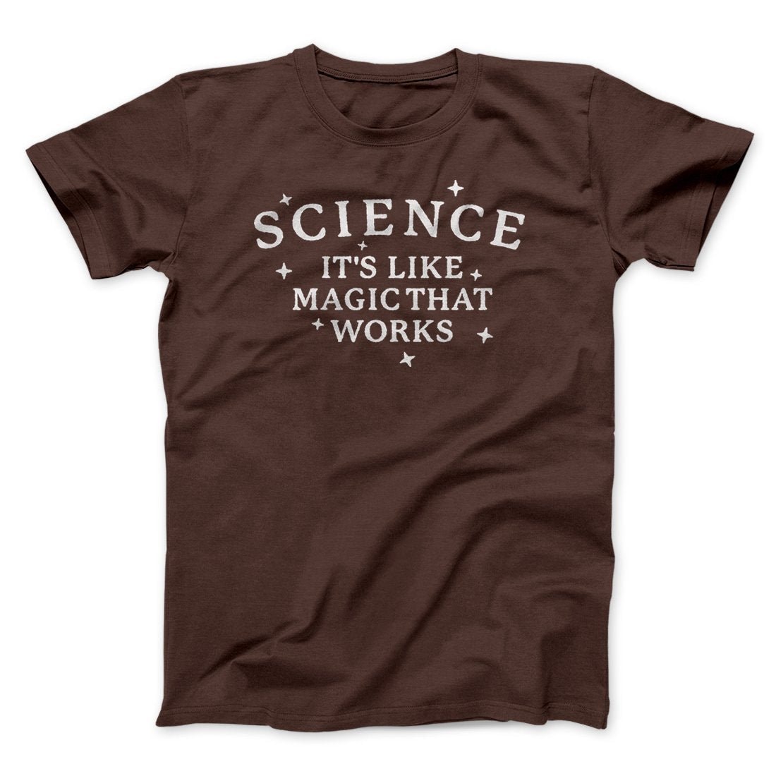 Science It's Like Magic That Works T-Shirt - Unisex Cotton Crew Neck Tee