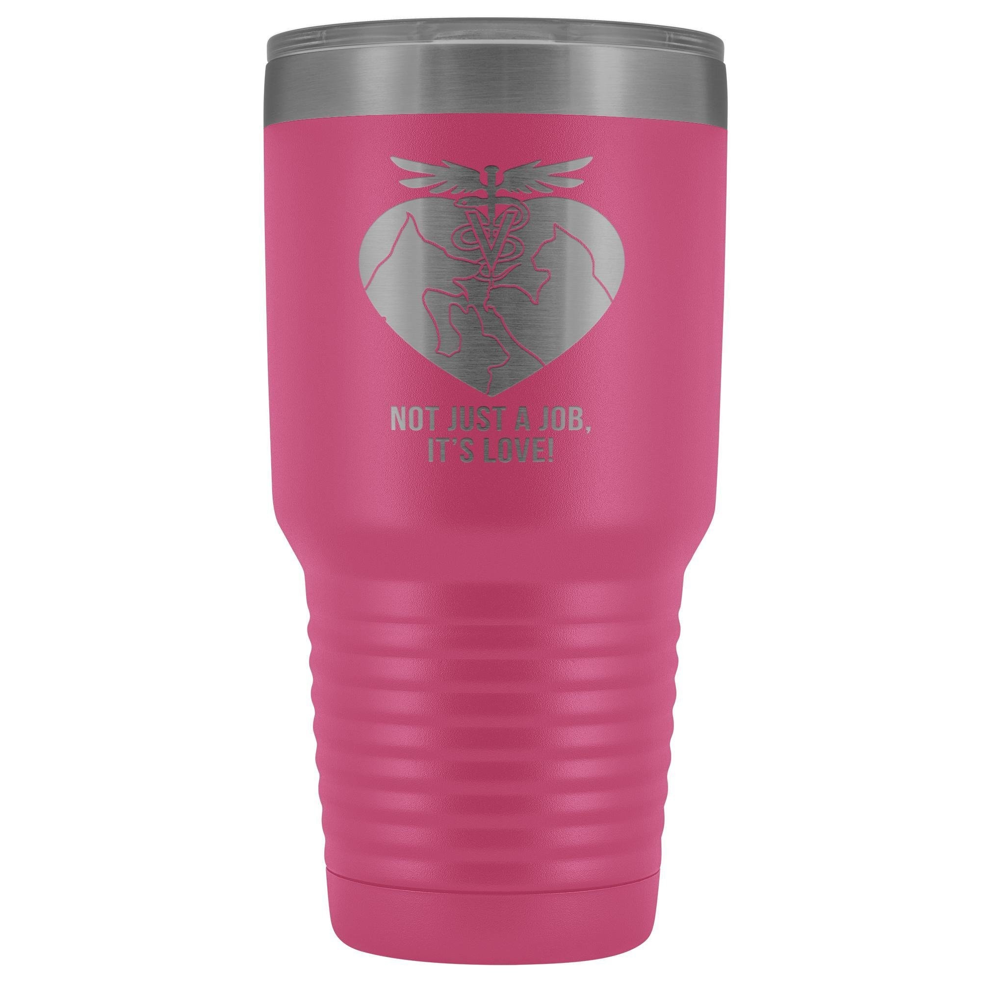 Not just a job, it's love 30oz Vacuum Tumbler