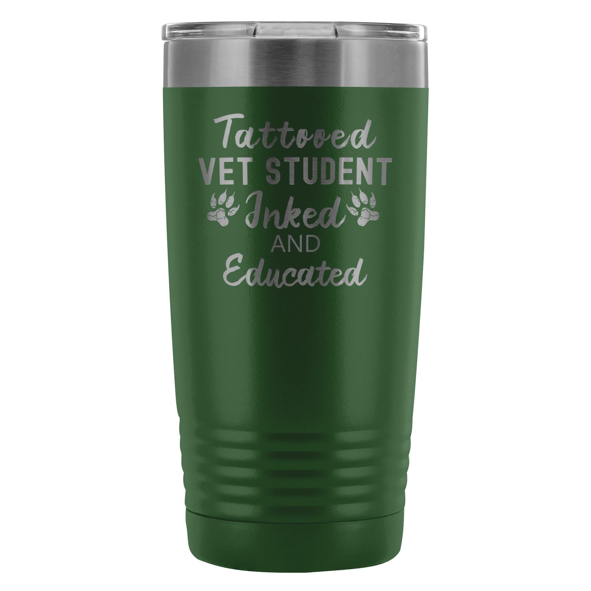 Vet Student- Tattooed, Inked and Educated 20oz Vacuum Tumbler