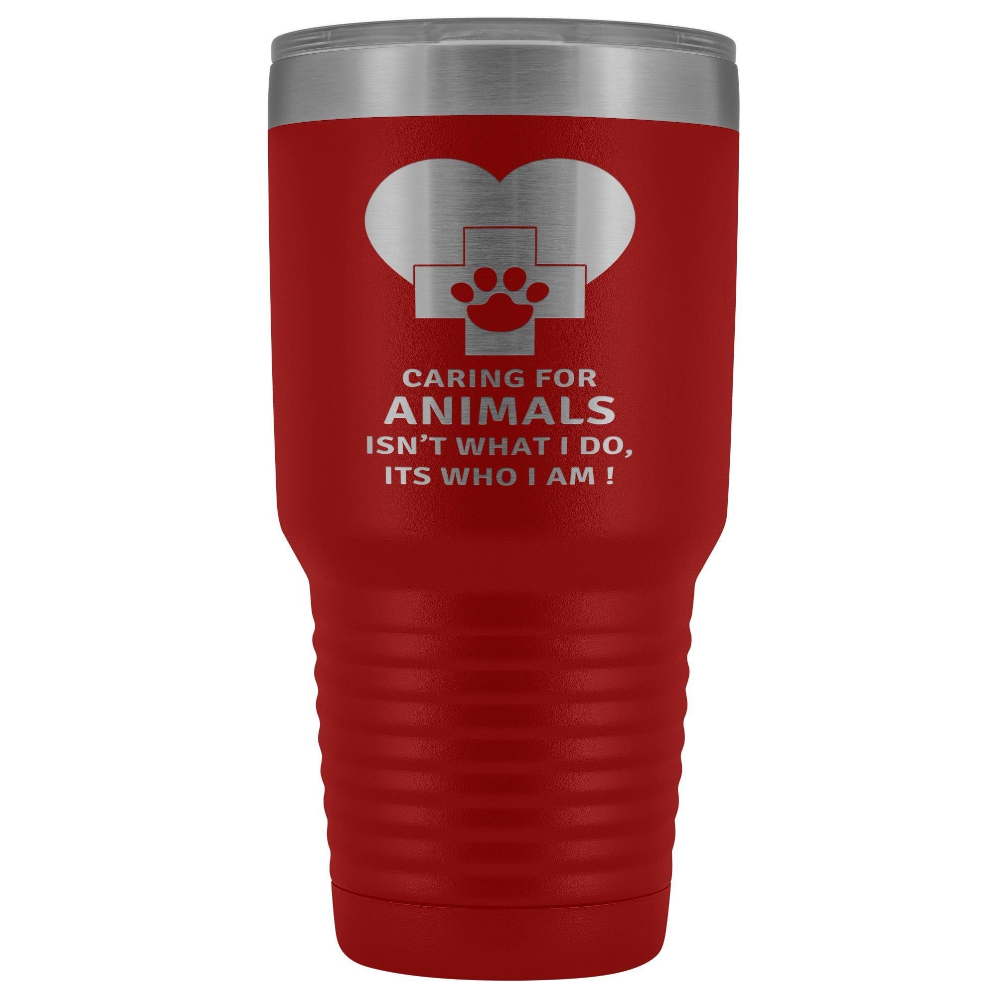 Caring for animals isn't what I do 30oz Vacuum Tumbler