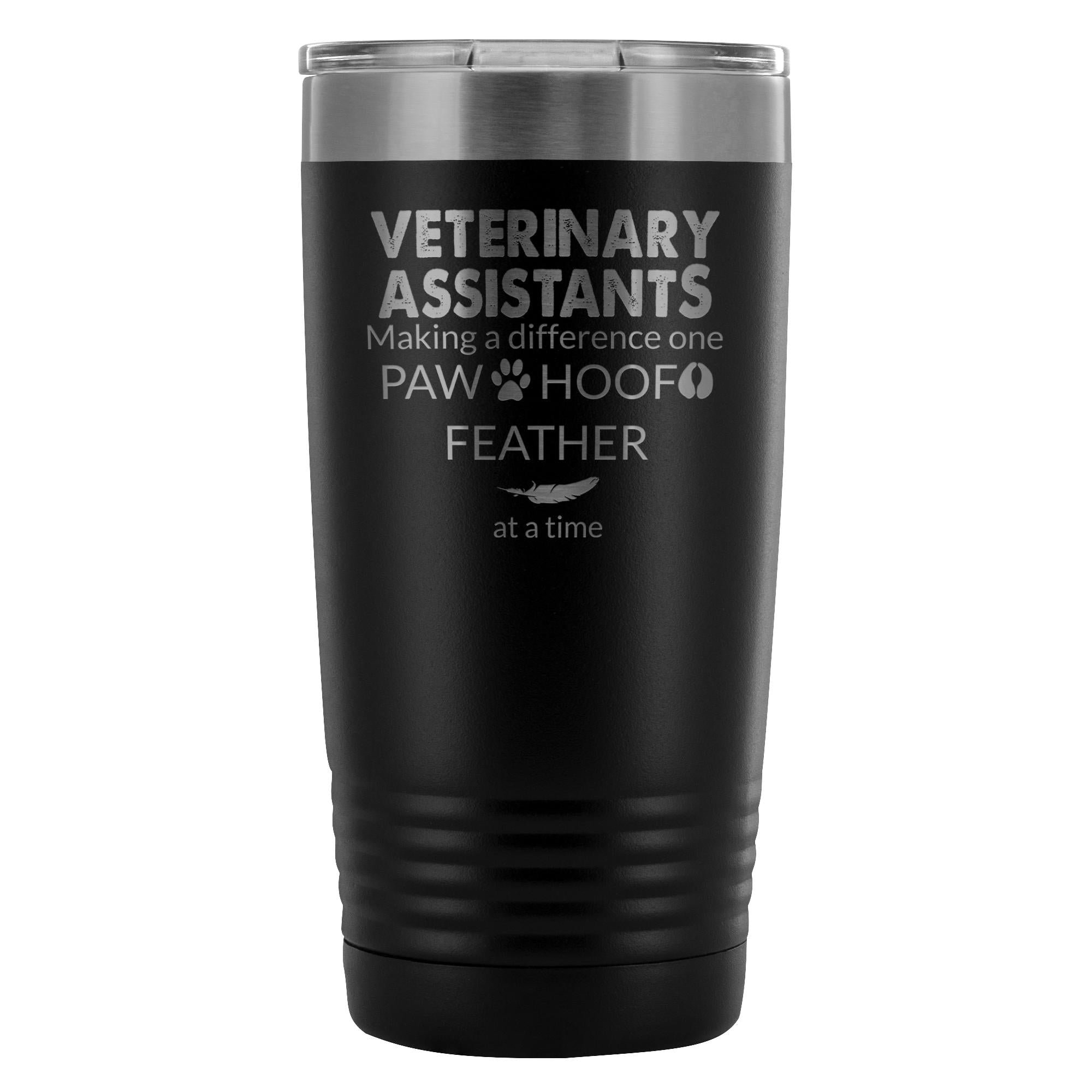 Vet Assistant- Making a Difference 20oz Vacuum Tumbler