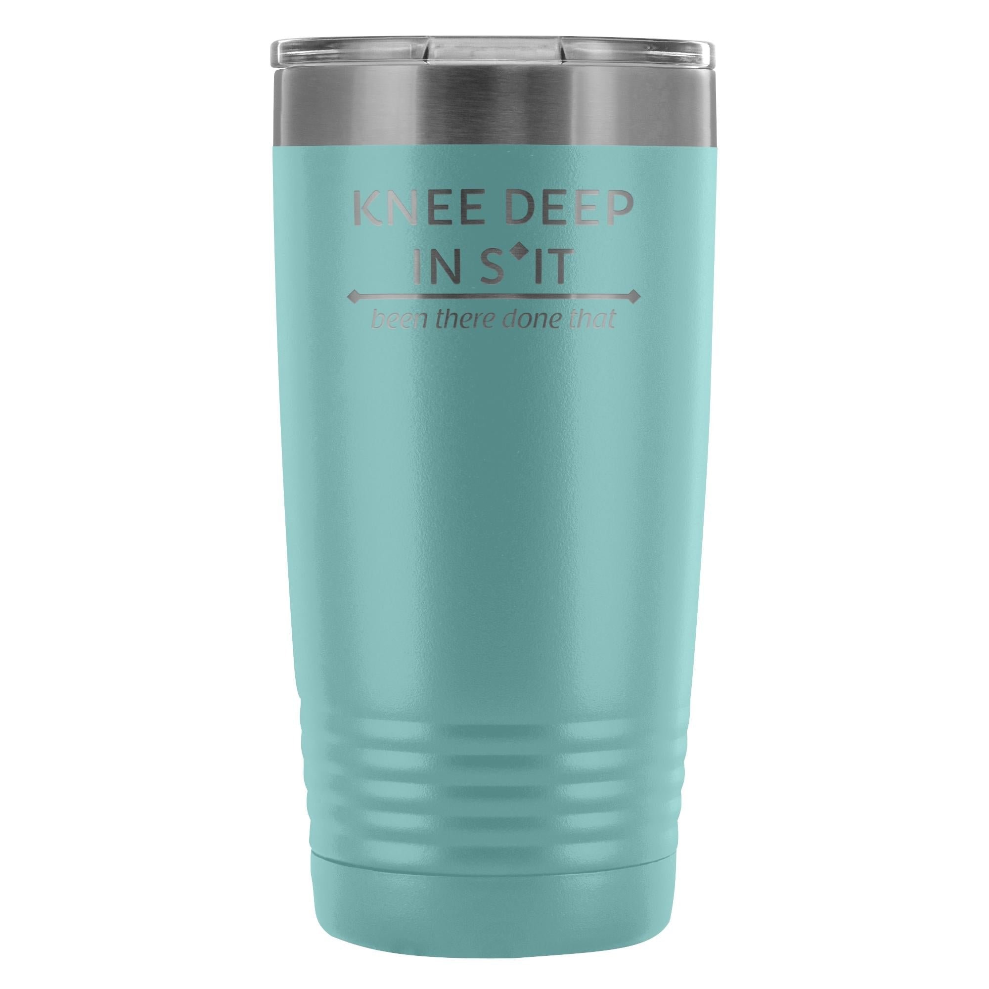 Large Animal Vet- Knee deep in s*it- been there, done that 20oz Vacuum Tumbler