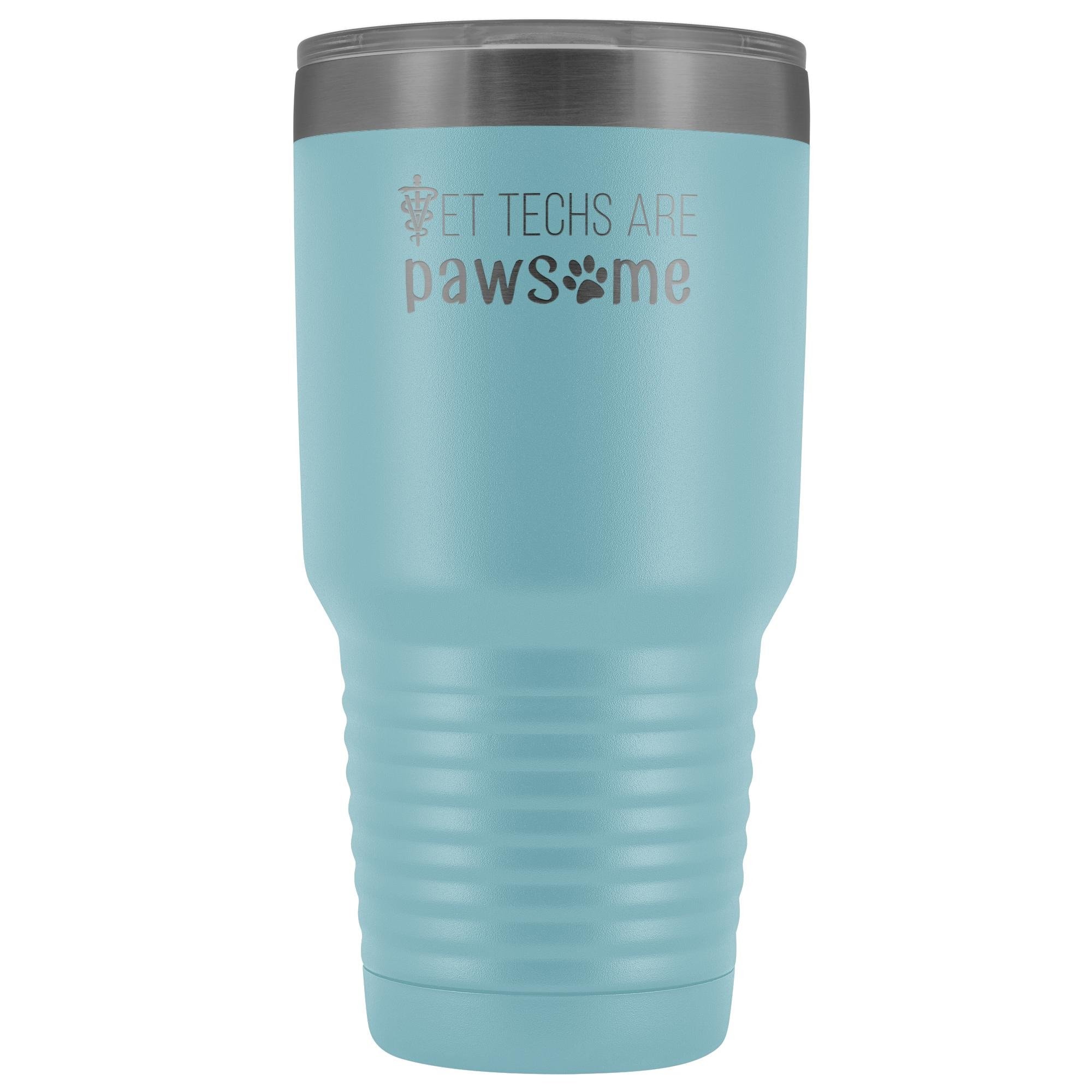 Vet techs are pawsome 30oz Vacuum Tumbler