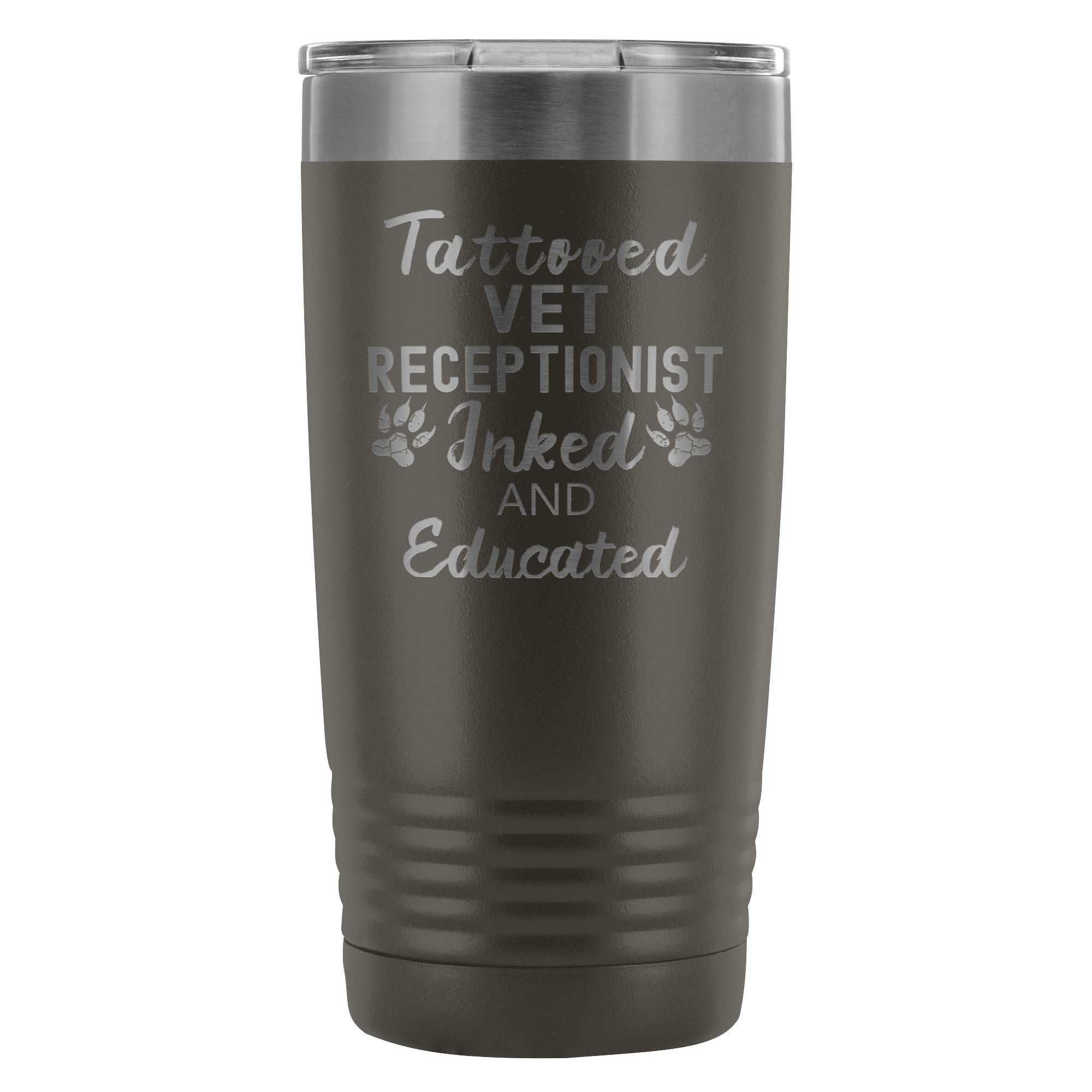 Vet Receptionist- Tattooed, Inked and Educated 20oz Vacuum Tumbler