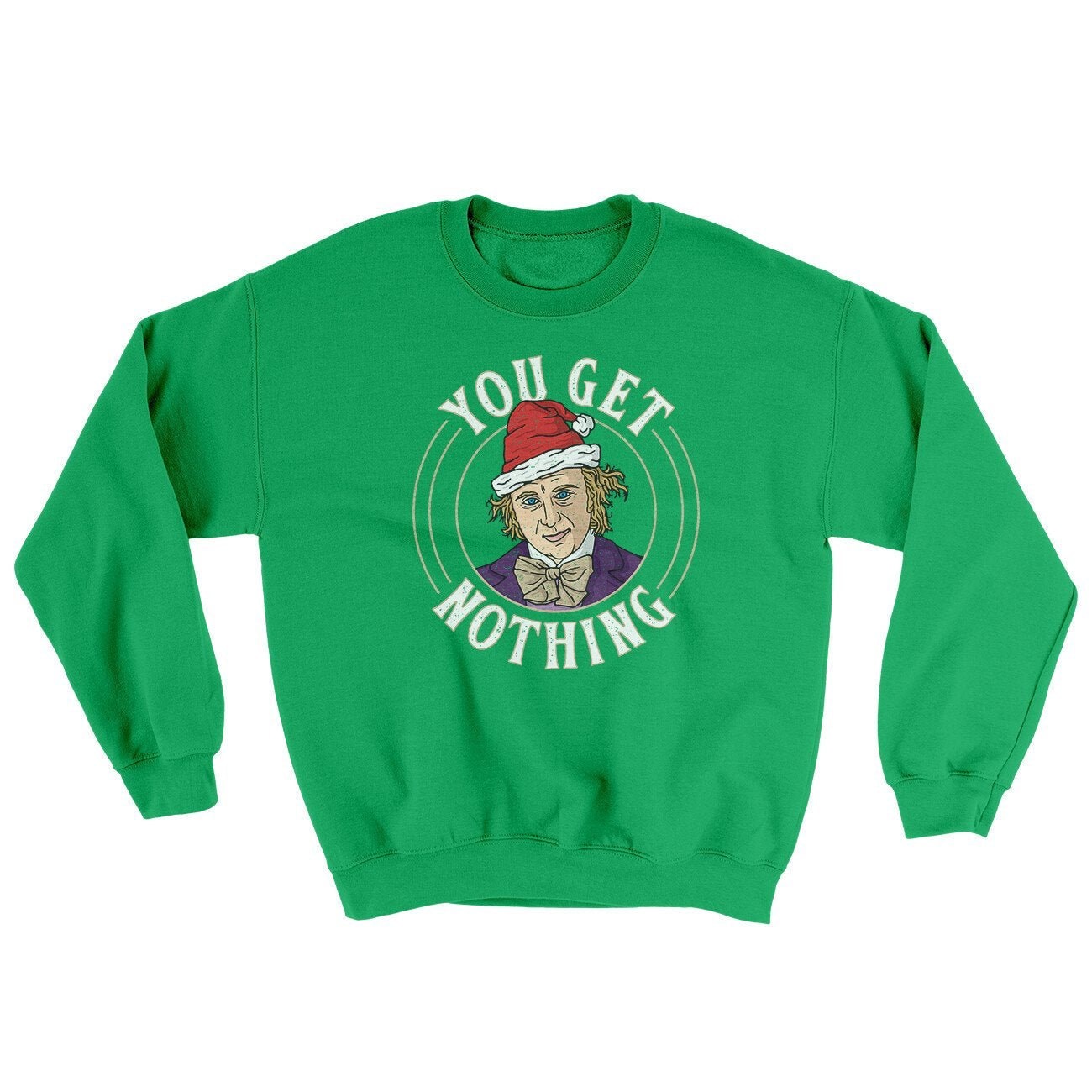 You Get Nothing Ugly Sweater
