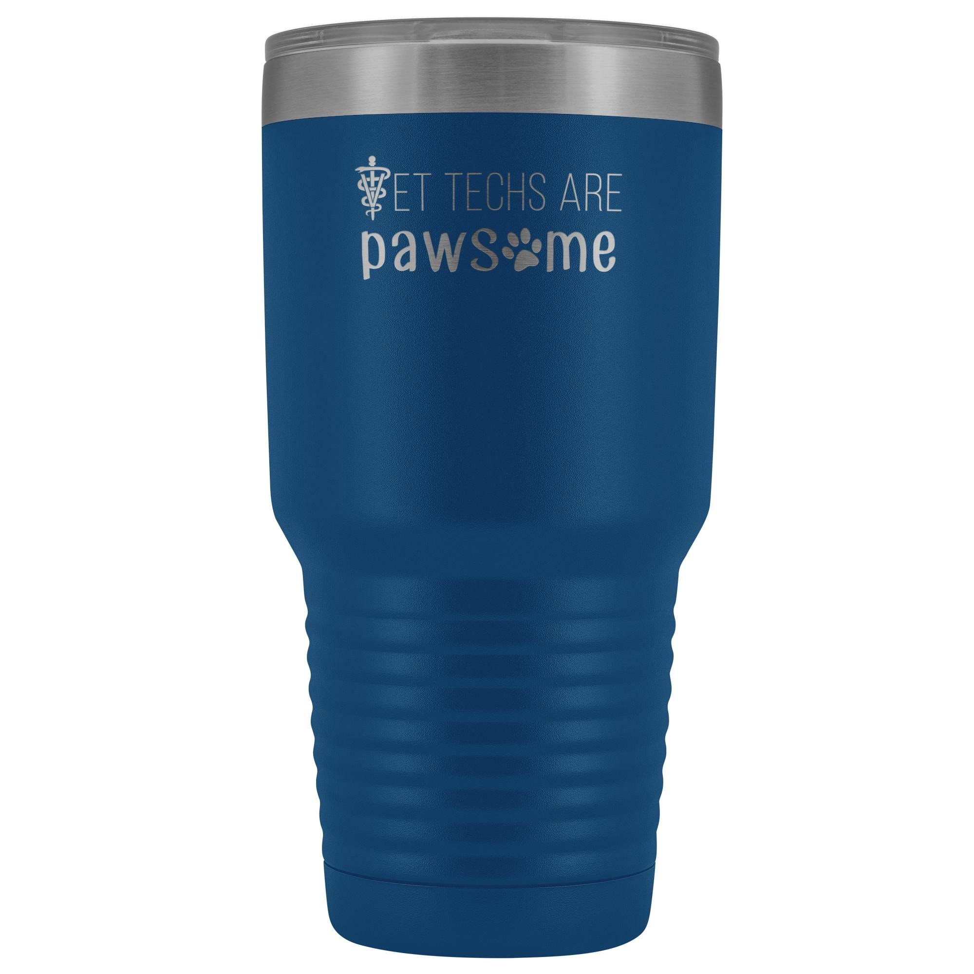 Vet techs are pawsome 30oz Vacuum Tumbler