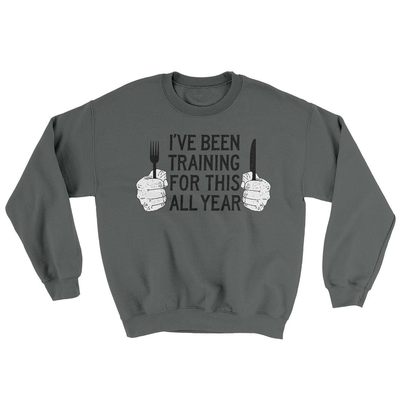 Ive Been Training For This All Year Ugly Sweater